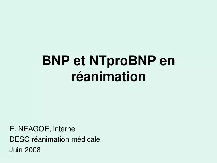 bnp et ntprobnp en r animation