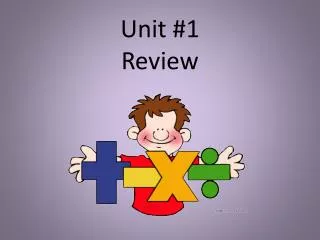 Unit #1 Review