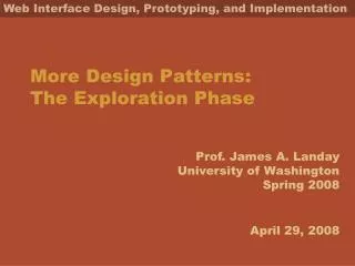 More Design Patterns: The Exploration Phase