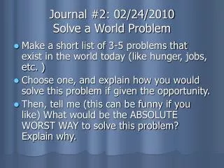 Journal #2: 02/24/2010 Solve a World Problem