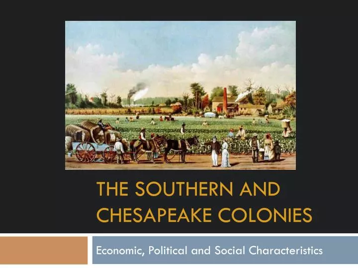 the southern and chesapeake colonies