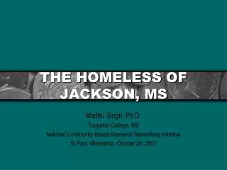THE HOMELESS OF JACKSON, MS