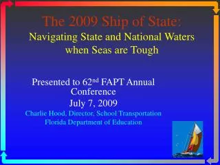 The 2009 Ship of State: Navigating State and National Waters when Seas are Tough