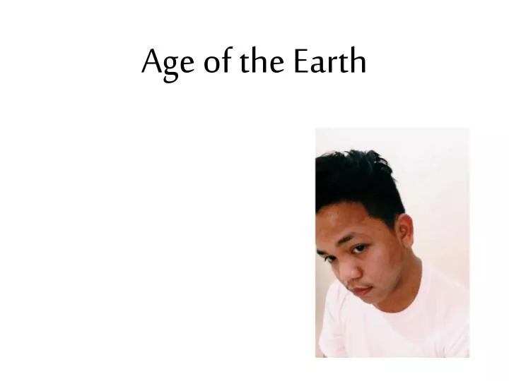 age of the earth