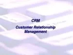 CRM Customer Relationship Management - slide 1