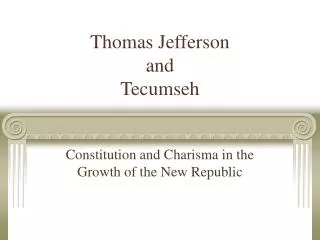 Thomas Jefferson and Tecumseh