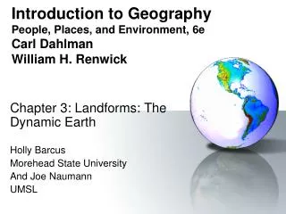 Introduction to Geography People, Places, and Environment, 6e Carl Dahlman William H. Renwick
