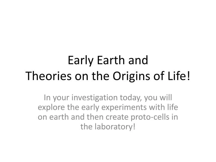 early earth and theories on the origins of life