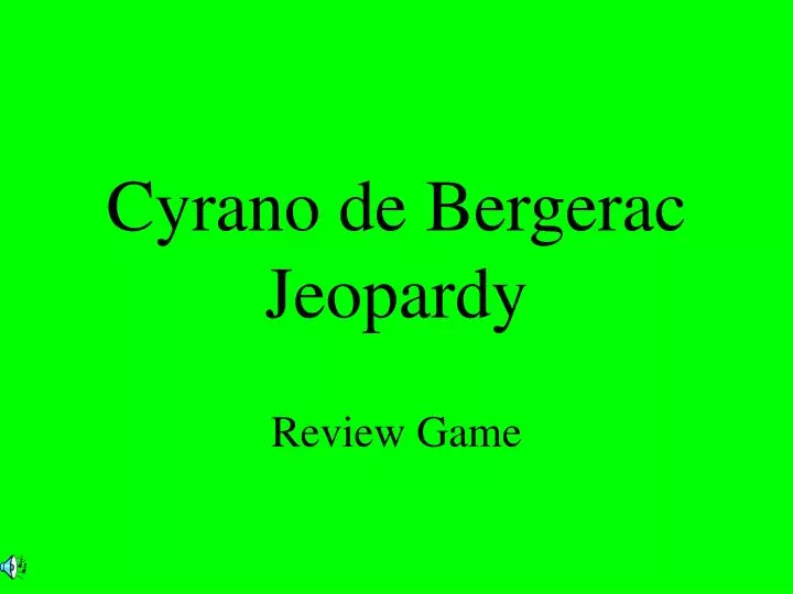 cyrano de bergerac jeopardy