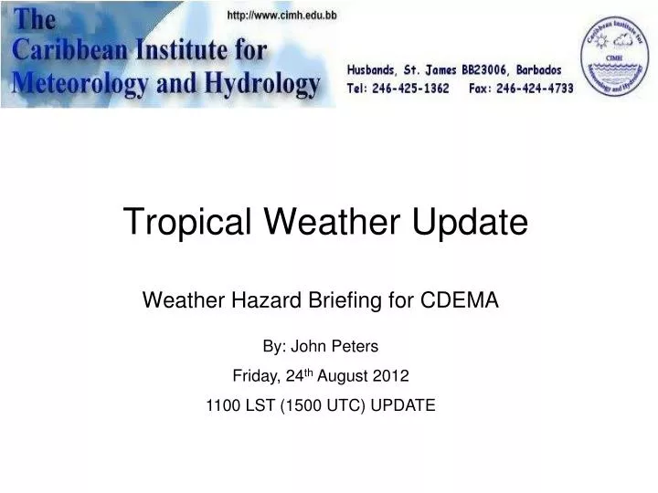tropical weather update weather hazard briefing for cdema