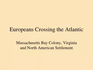 Europeans Crossing the Atlantic
