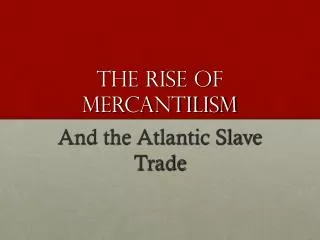 The rise of mercantilism