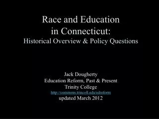 Race and Education in Connecticut: Historical Overview &amp; Policy Questions