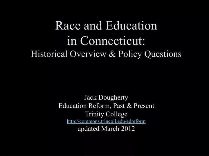 race and education in connecticut historical overview policy questions