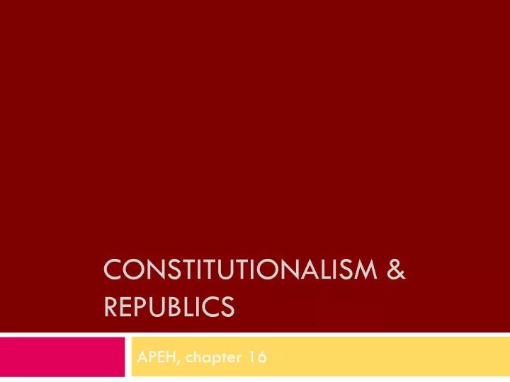 constitutionalism republics