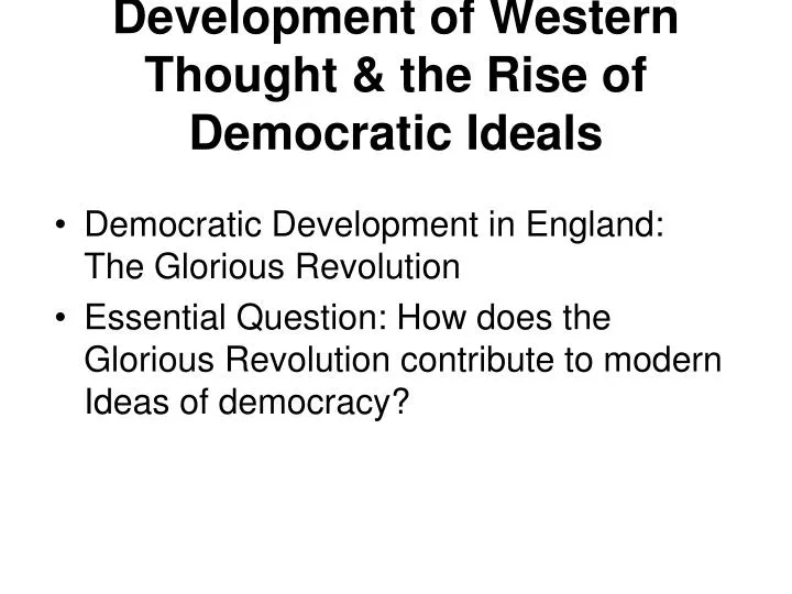 development of western thought the rise of democratic ideals