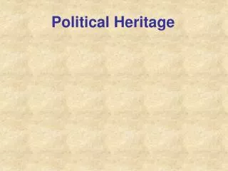 Political Heritage