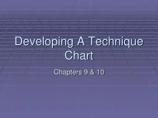 Developing A Technique Chart