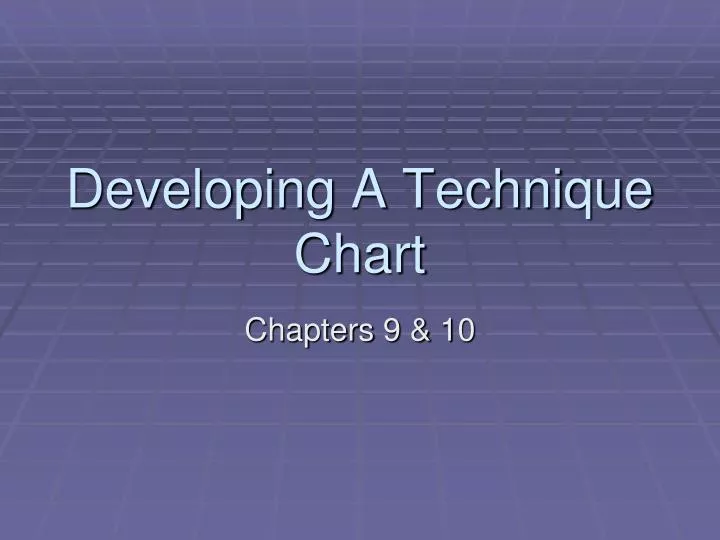 developing a technique chart