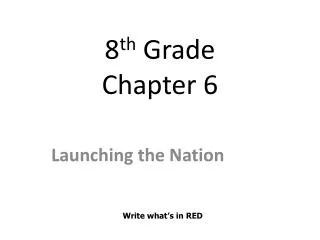 8 th Grade Chapter 6