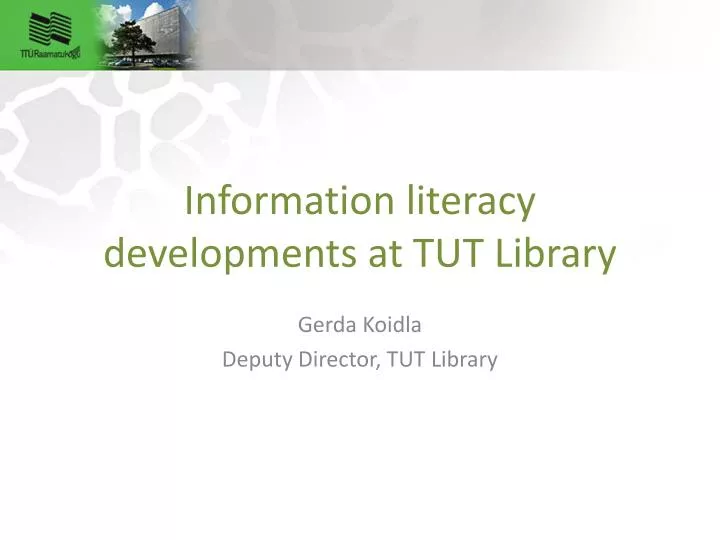 information literacy developments at tut library