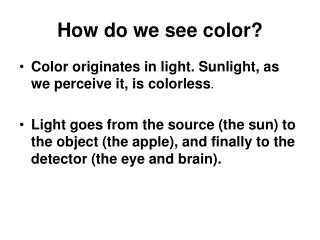 How do we see color?