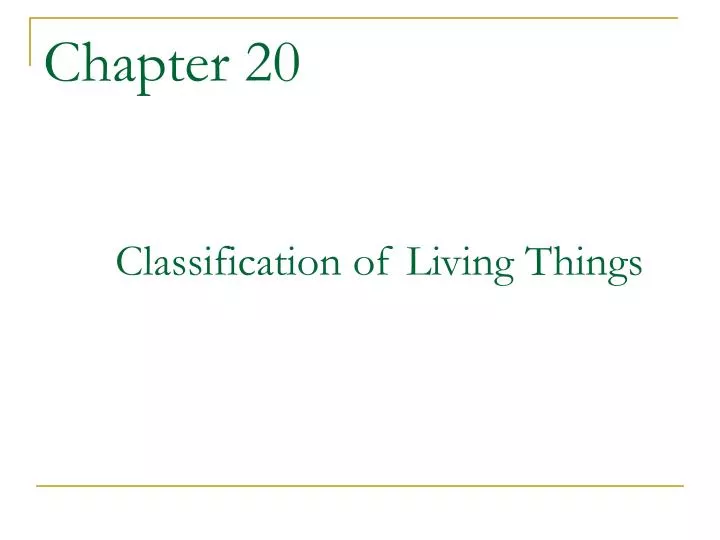 chapter 20 classification of living things