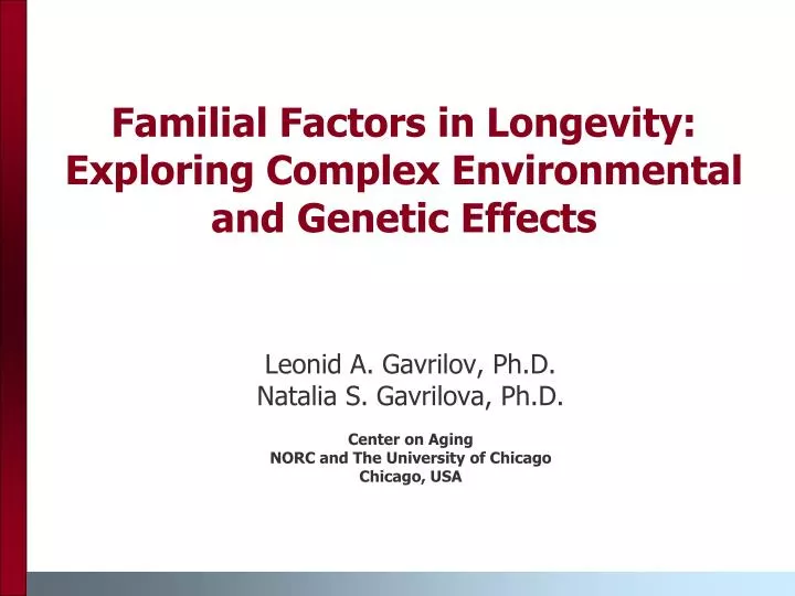 familial factors in longevity exploring complex environmental and genetic effects