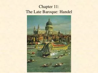Chapter 11: The Late Baroque: Handel