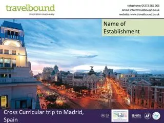 Cross Curricular trip to Madrid, Spain