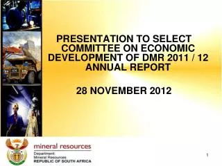 PRESENTATION TO SELECT COMMITTEE ON ECONOMIC DEVELOPMENT OF DMR 2011 / 12 ANNUAL REPORT