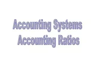 Accounting Systems Accounting Ratios