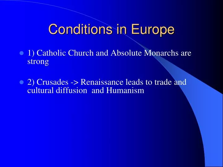 conditions in europe