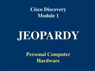 Cisco Discovery Module 1