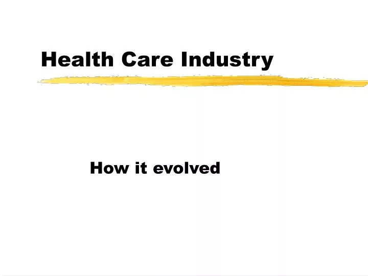 health care industry