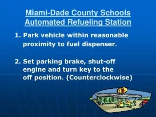 Miami-Dade County Schools Automated Refueling Station