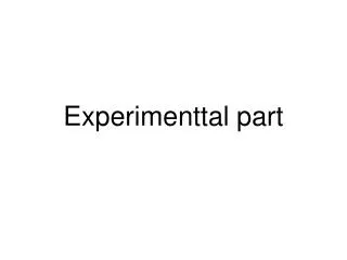 Experimenttal part