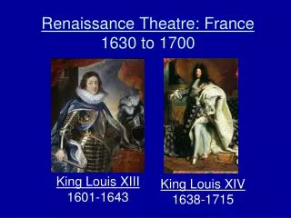 Renaissance Theatre: France 1630 to 1700