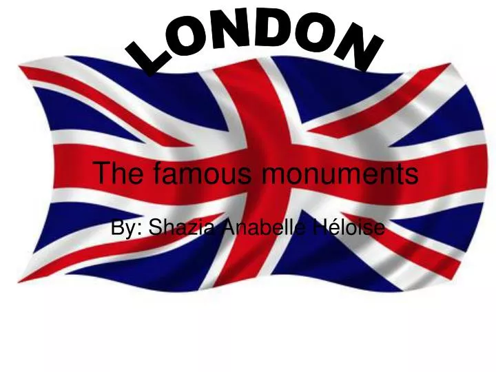 the famous monuments