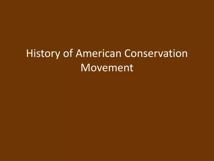 history of american conservation movement