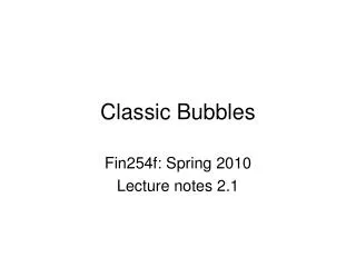 Classic Bubbles