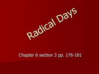 radical days