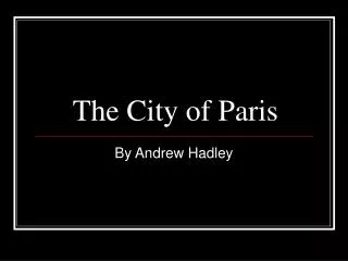 The City of Paris