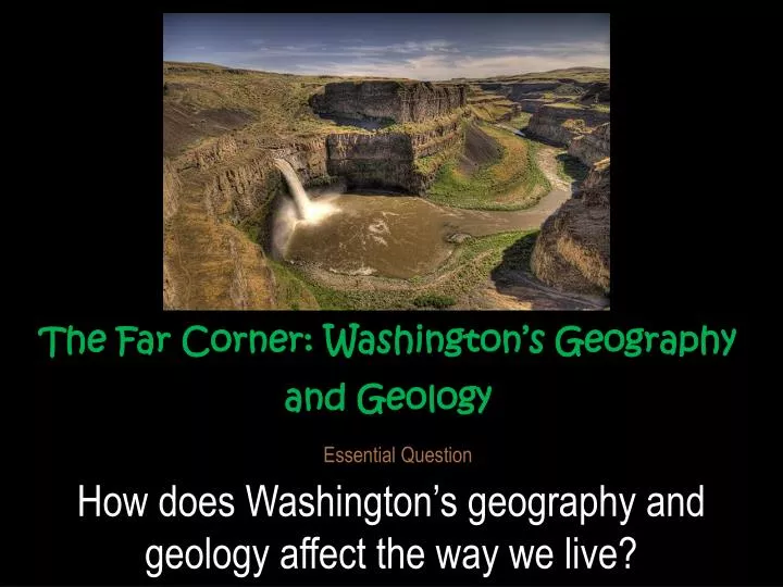 the far corner washington s geography and geology