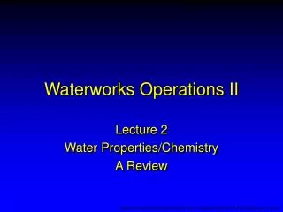 Waterworks Operations II