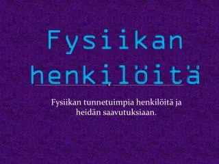 fysiikan henkil it