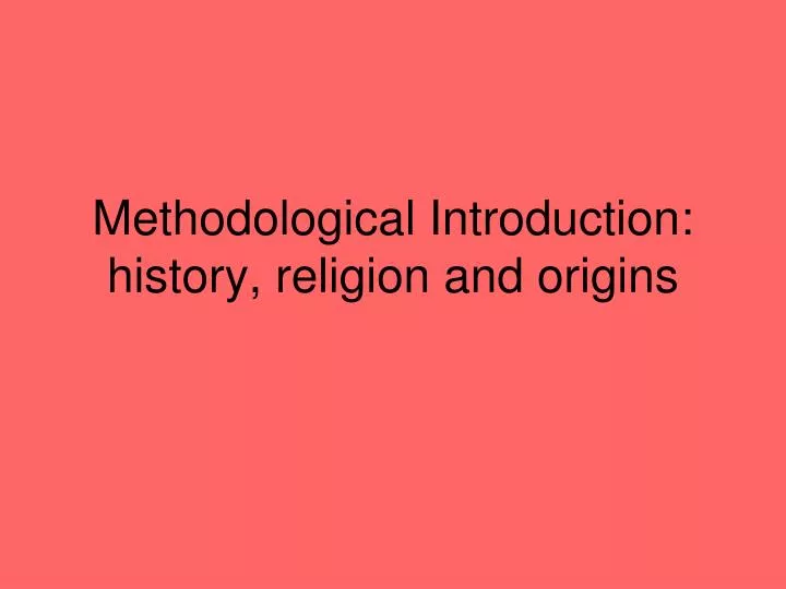 methodological introduction history religion and origins