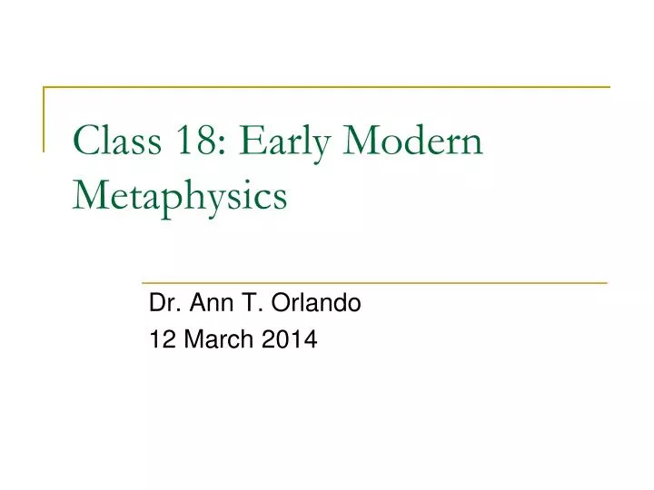 class 18 early modern metaphysics