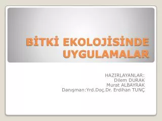 b tk ekoloj s nde uygulamalar