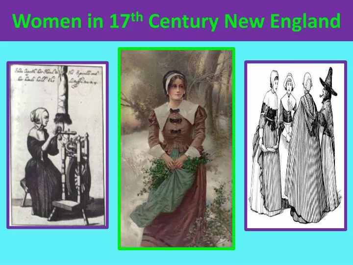 women in 17 th century new england